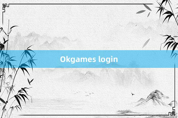 Okgames login