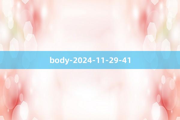 body-2024-11-29-41