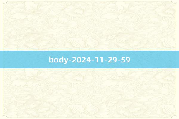 body-2024-11-29-59