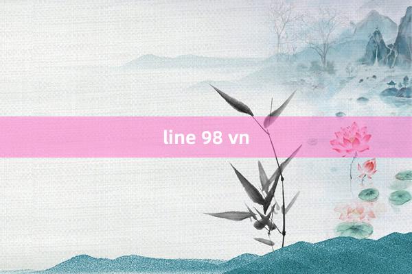 line 98 vn