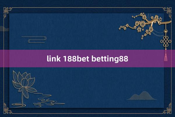 link 188bet betting88