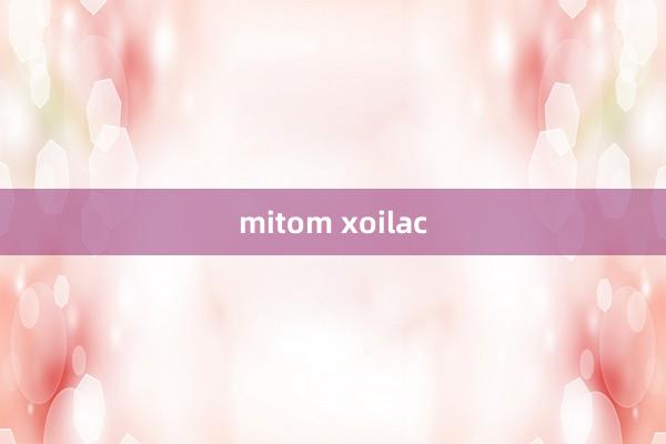 mitom xoilac