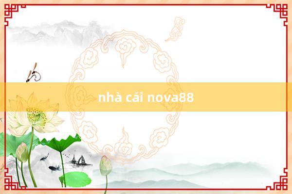 nhà cái nova88