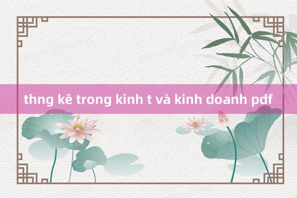 thng kê trong kinh t và kinh doanh pdf