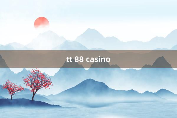 tt 88 casino