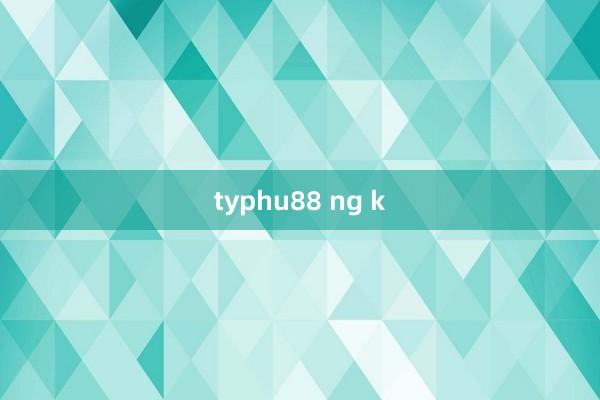 typhu88 ng k