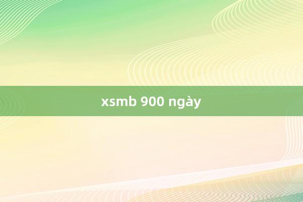 xsmb 900 ngày