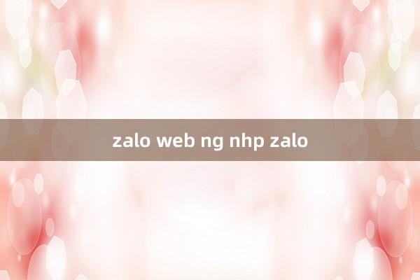 zalo web ng nhp zalo