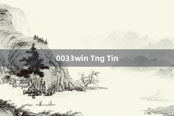 0033win Tng Tin