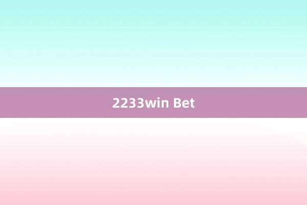 2233win Bet