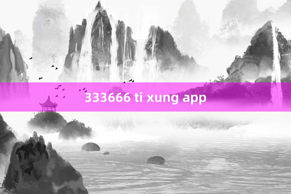 333666 ti xung app