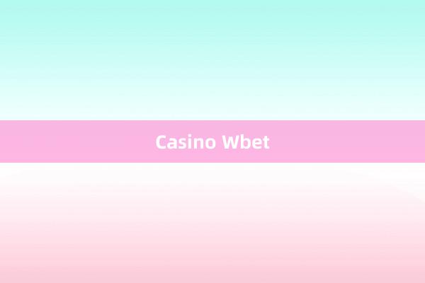 Casino Wbet