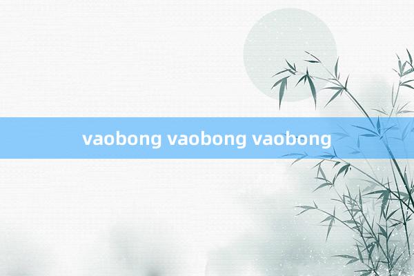 vaobong vaobong vaobong