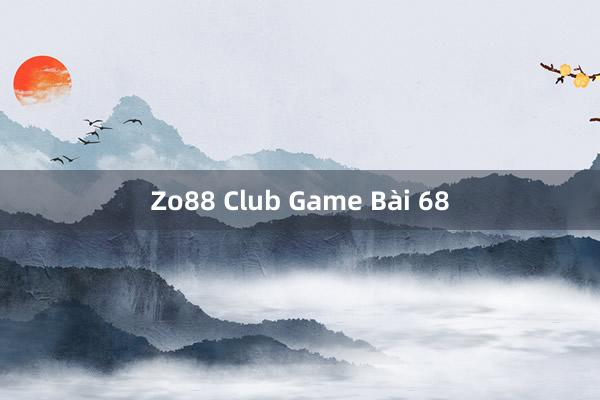 Zo88 Club Game Bài 68