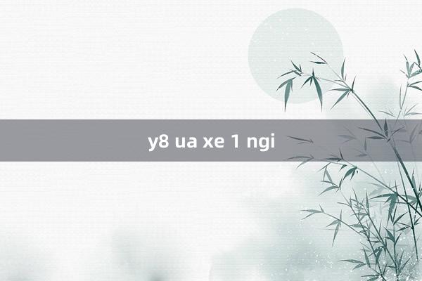 y8 ua xe 1 ngi