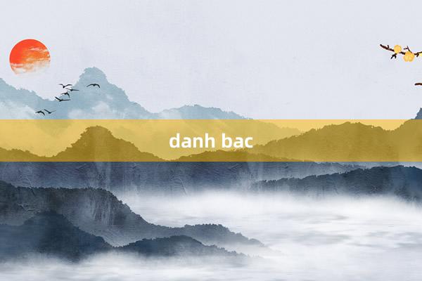 danh bac