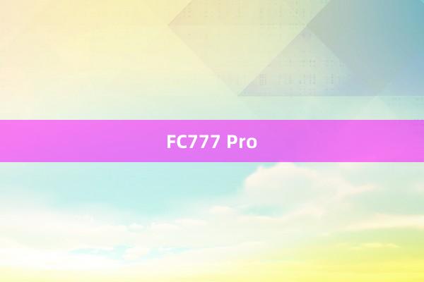 FC777 Pro