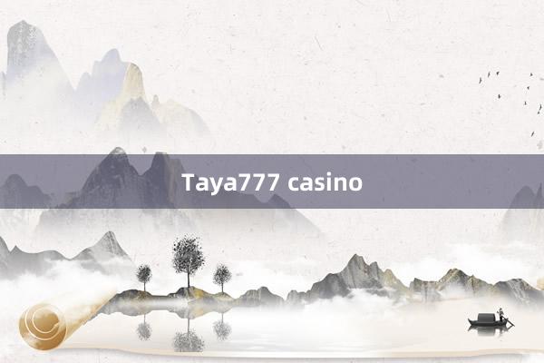 Taya777 casino