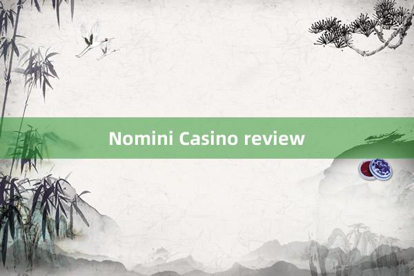 Nomini Casino review